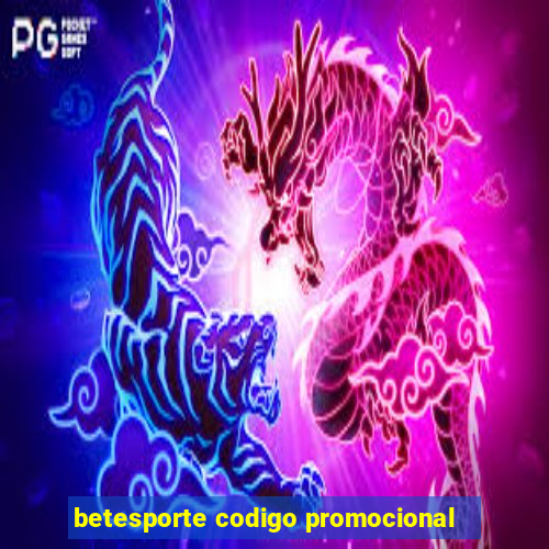 betesporte codigo promocional